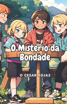 Paperback O Misterio da Bondade: (Bondade e Atos de Bem) [Portuguese] Book