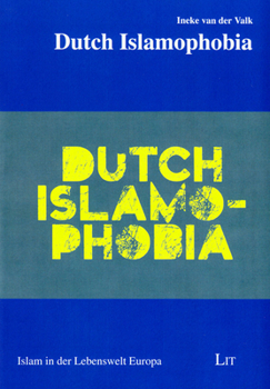 Paperback Dutch Islamophobia, 9 Book