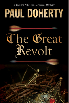 The Great Revolt - Book #16 of the Sorrowful Mysteries of Brother Athelstan