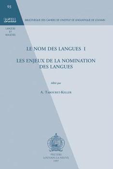 Paperback Le Nom Des Langues I: Les Enjeux de la Nomination Des Langues [French] Book