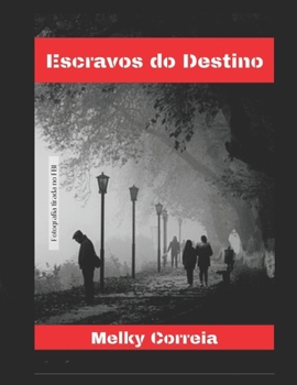 Escravos do Destino