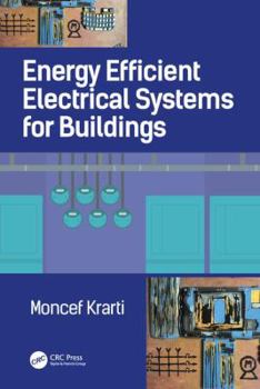 Hardcover Energy-Efficient Electrical Systems for Buildings Book