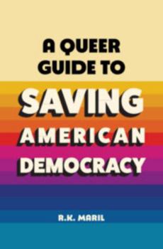 Paperback A Queer Guide to Saving American Democracy Book