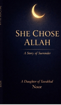 Hardcover She Chose Allah Book