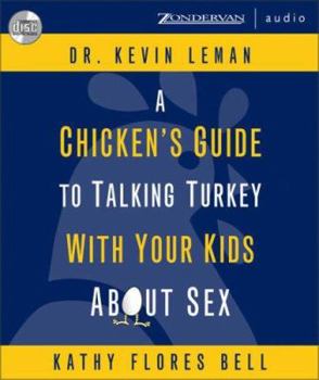 Audio CD A Chicken's Guide to Talking Turkey with Your Kids about Sex Book