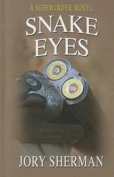 Snake Eyes - Book #3 of the Sidewinder