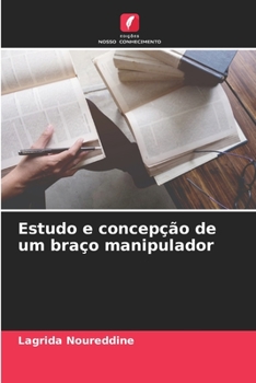 Paperback Estudo e concepção de um braço manipulador [Portuguese] Book