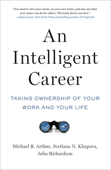 Paperback An Intelligent Career: Taking Ownership of Your Work and Your Life Book