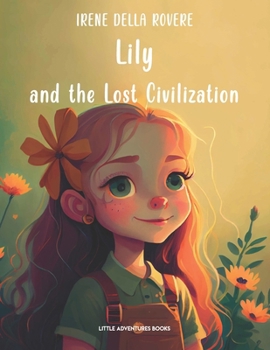Paperback Lily and the Lost Civilization Book