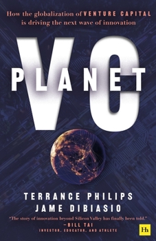 Paperback Planet VC: How the Globalization of Venture Capital Is Driving the Next Wave of Innovation Book