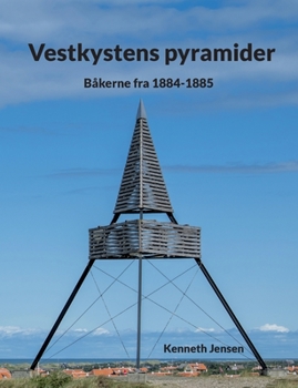 Paperback Vestkystens pyramider: Båkerne fra 1884-1885 [Danish] Book