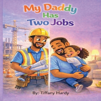 Paperback My Daddy has Two Jobs Book