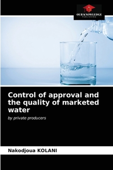 Paperback Control of approval and the quality of marketed water Book