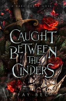Paperback Caught Between The Cinders Book