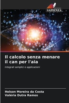 Paperback Il calcolo senza menare il can per l'aia [Italian] Book