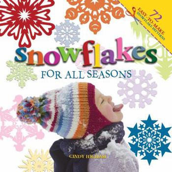 Paperback Snowflakes for All Seasons: 72 Easy-To-Make Snowflake Patterns Book