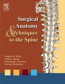 Hardcover Surgical Anatomy and Techniques to the Spine: Expert Consult - Online and Print [With Image CDROM] Book
