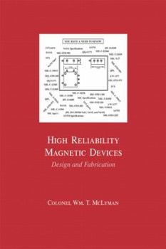 Hardcover High Reliability Magnetic Devices: Design & Fabrication Book