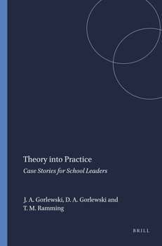 Paperback Theory Into Practice: Case Stories for School Leaders Book