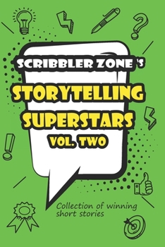 Paperback ScribblerZone's Storytelling Superstars Vol. Two Book