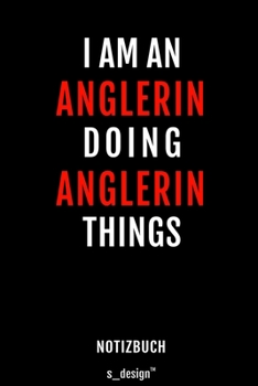 Notizbuch für Anglerin: Originelle Geschenk-Idee [120 Seiten liniertes blanko Papier] (German Edition)