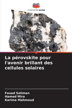 La pérovskite pour l'avenir brillant des cellules solaires (French Edition)