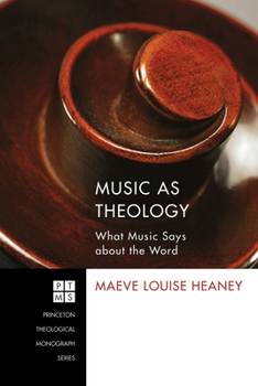Music as Theology: What Music Has to Say about the Word