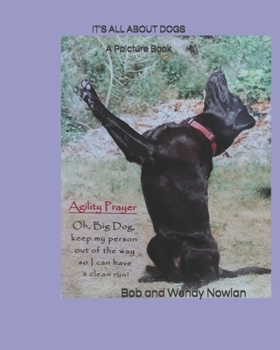 Paperback It's All about Dogs: A Picture Book