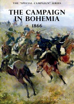 Paperback The Special Campaign Series: The Campaign in Bohemia 1866 Book
