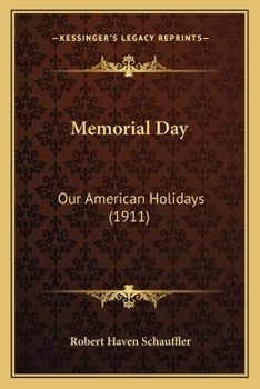 Paperback Memorial Day: Our American Holidays (1911) Book