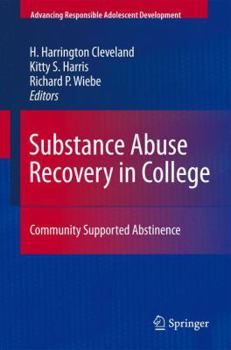 Paperback Substance Abuse Recovery in College: Community Supported Abstinence Book