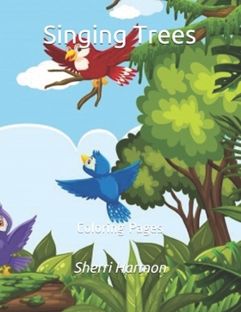 Singing Trees: Coloring Pages (The Carousel)