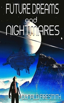 Paperback Future Dreams and Nightmares Book
