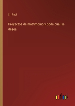 Paperback Proyectos de matrimonio y boda cual se desea [Spanish] Book