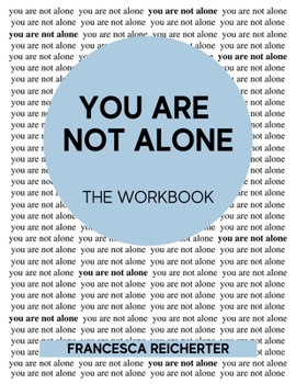 Paperback You Are Not Alone: The Workbook Book