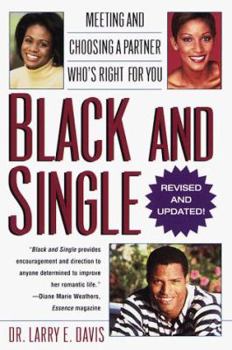 Paperback Black and Single: Meeting and Choosing a Partner Who's Right for You Book