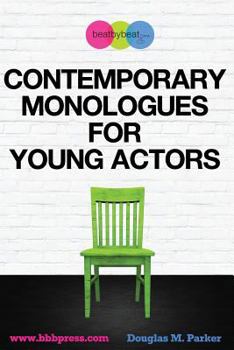 Paperback Contemporary Monologues for Young Actors: 54 High-Quality Monologues for Kids & Teens Book