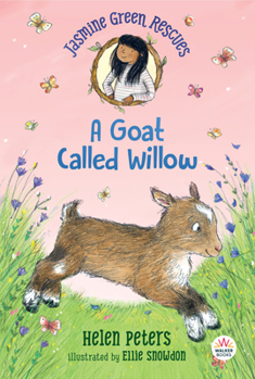 A Goat Called Willow - Book #6 of the Jasmine Green