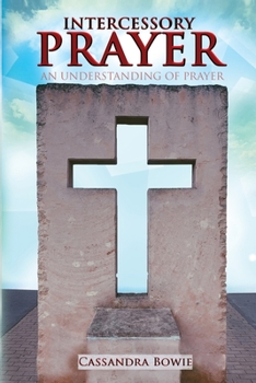 Paperback Intercessory Prayer - An Understanding of Prayer Book