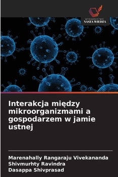 Interakcja miedzy mikroorganizmami a gospodarzem w jamie ustnej (Polish Edition)