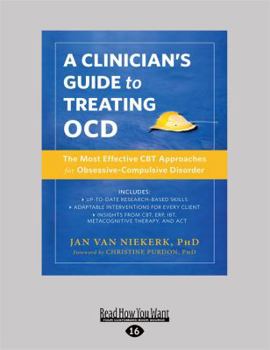 Paperback Clinician's Guide to Treating OCD: The Most Effective CBT Approaches for Obsessive-Compulsive Disorder Book