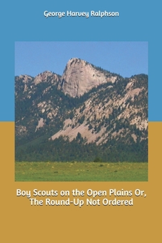 Boy Scouts on the Open Plains - Book #15 of the Boy Scouts