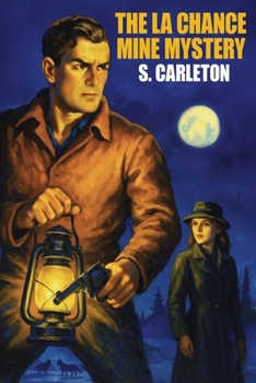 Paperback The La Chance Mine Mystery Book