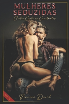 Paperback Mulheres Seduzidas: Contos Eróticos Excitantes [Portuguese] Book