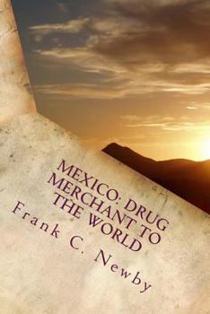 Paperback Mexico: Drug Merchant to the World Book