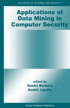 Hardcover Applications of Data Mining in Computer Security Book