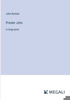 Prester John: in large print