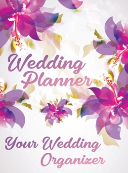 Hardcover Wedding Planner - You Wedding Organizer: Budget Planning and Checklist Notebook, Undated Wedding Planner Book and Organizer, Bridal Book Planner Book