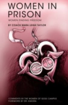 Paperback Women in Prison: Women Finding Freedom Book