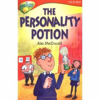 The Personality Potion - Book  of the TreeTops Playscripts - Oxford Reading Tree